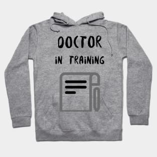 Doctor in Training Hoodie